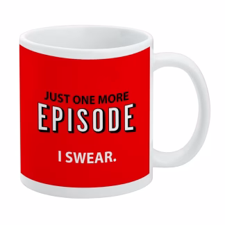 Just One More Episode Mug
